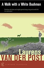 Télécharger le livre :  A Walk With A White Bushman