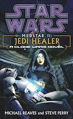 Download this eBook Star Wars: Medstar II - Jedi Healer