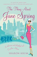 Download this eBook The Thing About Jane Spring