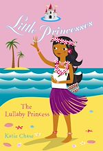 Télécharger le livre :  Little Princesses: The Lullaby Princess