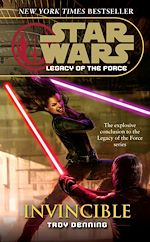 Download this eBook Star Wars: Legacy of the Force IX - Invincible