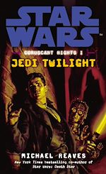 Download this eBook Star Wars: Coruscant Nights I - Jedi Twilight
