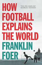 Download this eBook How Football Explains The World