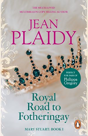 Téléchargez le livre :  Royal Road to Fotheringay