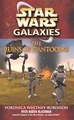Download this eBook Star Wars: Galaxies - The Ruins of Dantooine
