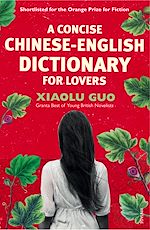 Télécharger le livre :  A Concise Chinese-English Dictionary for Lovers