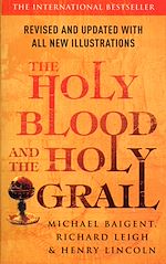 Télécharger le livre :  The Holy Blood And The Holy Grail