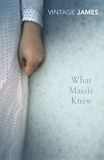 Télécharger le livre :  What Maisie Knew
