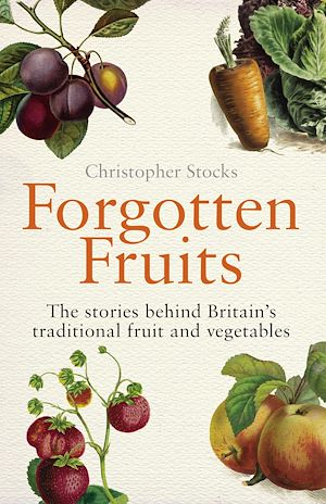 Téléchargez le livre :  Forgotten Fruits