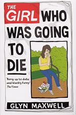 Télécharger le livre :  The Girl Who Was Going To Die