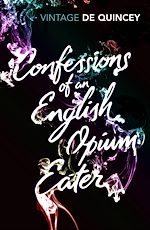 Télécharger le livre :  Confessions of an English Opium-Eater
