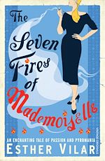 Télécharger le livre :  The Seven Fires of Mademoiselle