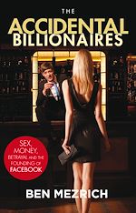 Télécharger le livre :  The Accidental Billionaires