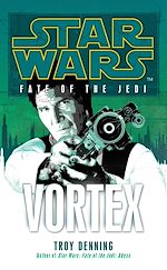 Download this eBook Star Wars: Fate of the Jedi - Vortex
