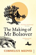 Télécharger le livre :  The Making Of Mr Bolsover