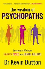 Télécharger le livre :  The Wisdom of Psychopaths