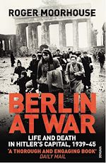 Télécharger le livre :  Berlin at War