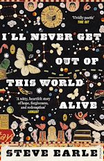 Télécharger le livre :  I'll Never Get Out of this World Alive