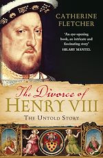 Télécharger le livre :  The Divorce of Henry VIII