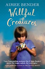 Download this eBook Willful Creatures