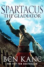 Télécharger le livre :  Spartacus: The Gladiator
