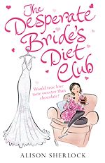 Télécharger le livre :  The Desperate Bride's Diet Club