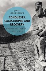 Télécharger le livre :  Conquests, Catastrophe and Recovery