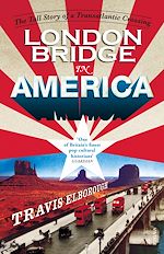 Télécharger le livre :  London Bridge in America