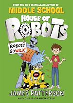 Download this eBook House of Robots: Robots Go Wild!