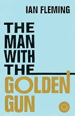 Télécharger le livre :  The Man with the Golden Gun