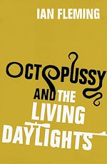 Télécharger le livre :  Octopussy & The Living Daylights