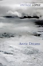 Télécharger le livre :  Arctic Dreams