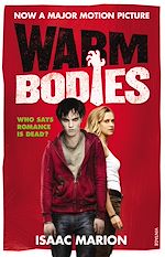 Télécharger le livre :  Warm Bodies