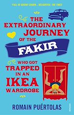Télécharger le livre :  The Extraordinary Journey of the Fakir who got Trapped in an Ikea Wardrobe