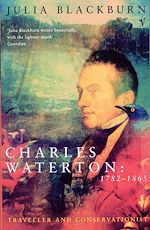 Télécharger le livre :  Charles Waterton 1782-1865
