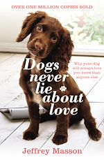Télécharger le livre :  Dogs Never Lie About Love