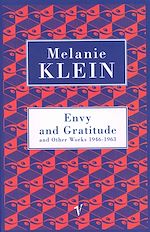 Download this eBook Envy And Gratitude And Other Works 1946-1963