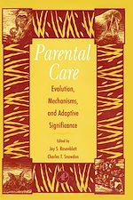 Télécharger le livre :  Parental Care: Evolution, Mechanisms, And Adaptive Significance