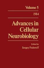 Télécharger le livre :  Advances in Cellular Neurobiology