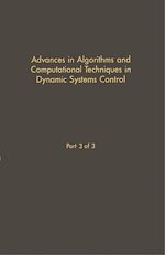 Télécharger le livre :  Control and Dynamic Systems V30: Advances in Algorithms and Computational Techniques in Dynamic System Control Part 3 of 3