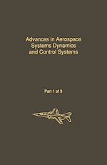 Télécharger le livre :  Control and Dynamic Systems V31: Advances in Aerospace Systems Dynamics and Control Systems Part 1 of 3