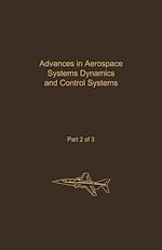 Télécharger le livre :  Control and Dynamic Systems V32: Advances in Aerospace Systems Dynamics and Control Systems Part 2 of 3