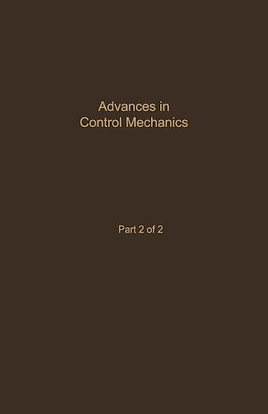 Téléchargez le livre :  Control and Dynamic Systems V35: Advances in Control Mechanics Part 2 of 2