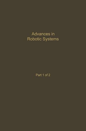 Téléchargez le livre :  Control and Dynamic Systems V39: Advances in Robotic Systems Part 1 of 2