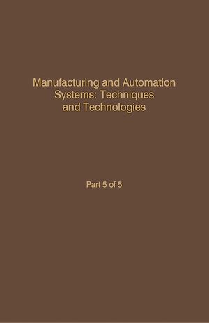 Téléchargez le livre :  Control and Dynamic Systems V49: Manufacturing and Automation Systems: Techniques and Technologies