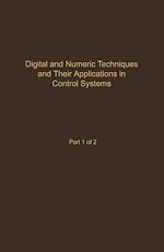 Télécharger le livre :  Control and Dynamic Systems V55: Digital and Numeric Techniques and Their Application in Control Systems