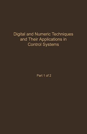 Téléchargez le livre :  Control and Dynamic Systems V55: Digital and Numeric Techniques and Their Application in Control Systems