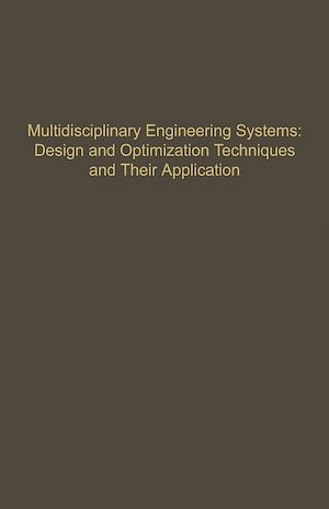 Téléchargez le livre :  Control and Dynamic Systems V57: Multidisciplinary Engineering Systems: Design and Optimization Techniques and Their Application