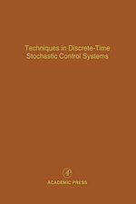 Télécharger le livre :  Techniques in Discrete-Time Stochastic Control Systems