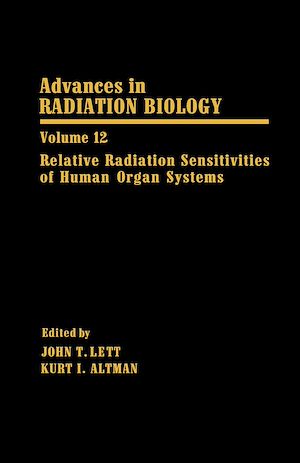Téléchargez le livre :  Relative Radiation Sensitivities of Human Organ Systems